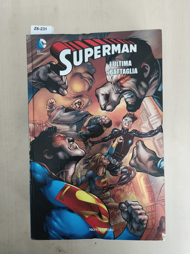 Superman ultima battaglia - superman, l'ultima
