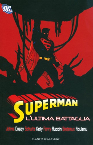 Superman ultima battaglia - l'ultima,